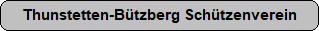 Thunstetten-B�tzberg Sch�tzenverein