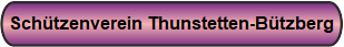 Sch�tzenverein Thunstetten-B�tzberg