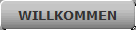 WILLKOMMEN
